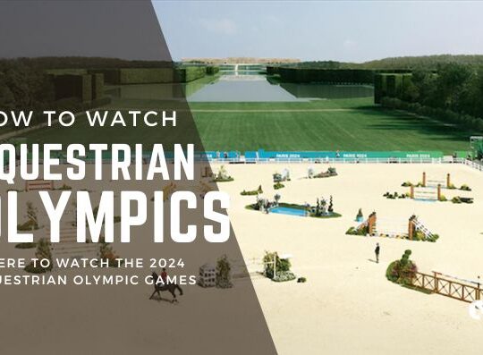 How to Watch the Equestrian Olympics in 2024